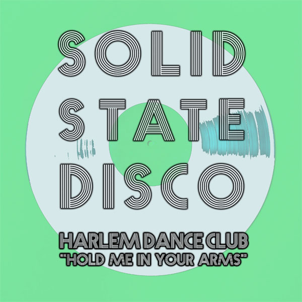 SolidStateDisco_hold_me_in_your_arms_by_harlem_dance_club